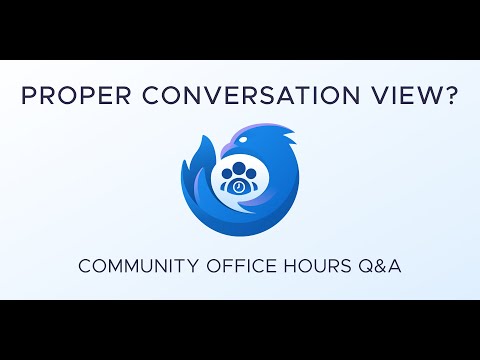 When Will Thunderbird Get A PROPER Conversation View?