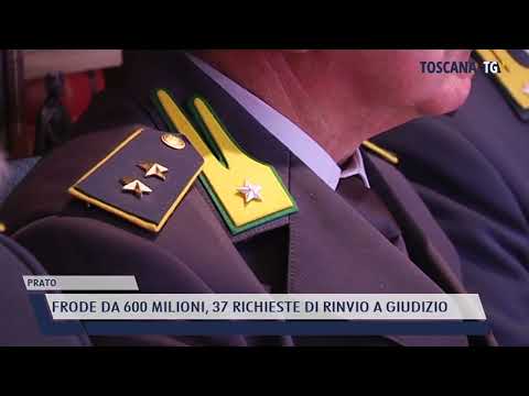 2022-06-17 PRATO - FRODE DA 600 MILIONI, 37 RICHIESTE DI RINVIO A GIUDIZIO