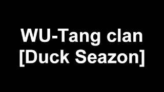 Wu-Tang clan Duck Seazon LYRICS