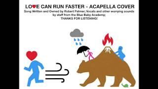 Love Can Run Faster - A Capella Cover