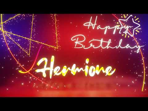 Hermione | Happy Birthday Song | Happy Birthday To You