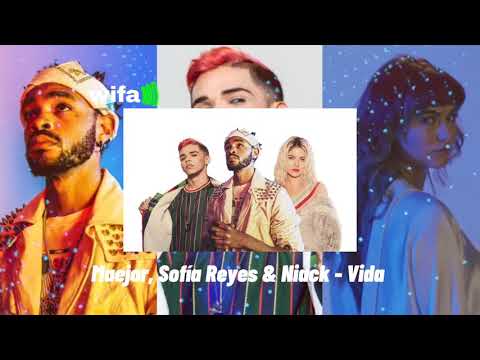 Maejor, Sofía Reyes & Niack - Vida (wifa)