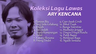 Download lagu KOLEKSI HITS LAGU LAWAS ARY KENCANA mp3