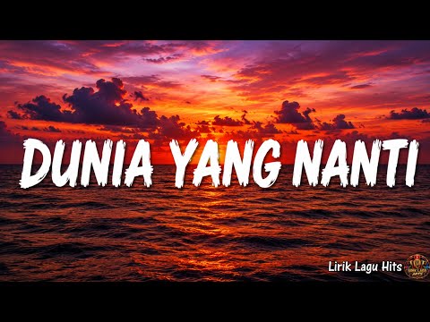 Raim Laode - Dunia Yang Nanti ( Lirik Lagu )