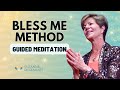 SUZANNE AND SANAYA LEAD YOU THROUGH THE BLESS ME METHOD (GUIDED MEDITATION)