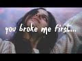 Tate McRae You Broke Me First Luca Schreiner Remix Lyrics