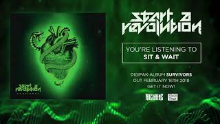 Start A Revolution - Sit &amp; Wait (Official Audio)