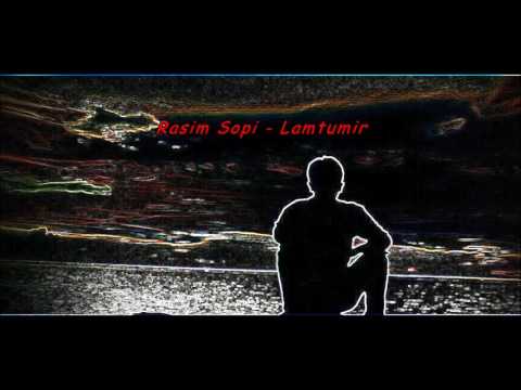 Rasim Sopi - Lamtumir