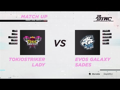 PBIWC2019 Match2 TokioStriker Lady VS Evos Galaxy Sades (Group Stage)