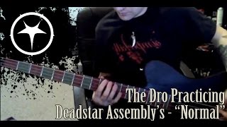The Dro Bass Practice | Deadstar Assembly - Normal