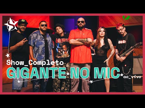 Gigante No Mic - Ao Vivo no Showlivre 2024