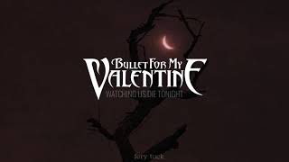 Watching Us Die Tonight - Bullet For My Valentine (Traducida en español)