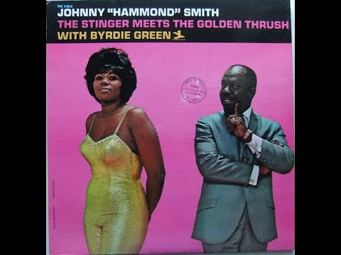 Johnny "Hammond" Smith With Byrdie Green   Stormy Monday Blues