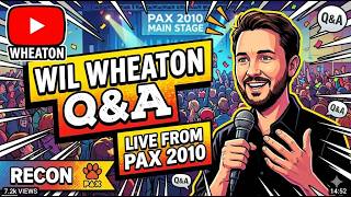 Wil Wheaton Awesome Hour - PAX Prime 2010