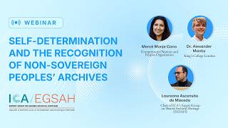 IAW2026/EGSAH Webinar: Self-Determination and the Recognition of Non-Sovereign Peoples’ Archives