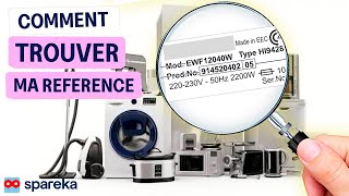 Comment trouver la référence de son appareil électroménager