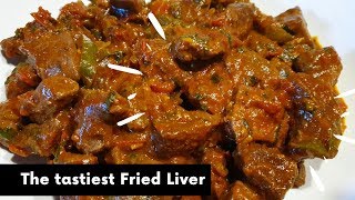 How to Make Tasty Fried Liver| Ayleen