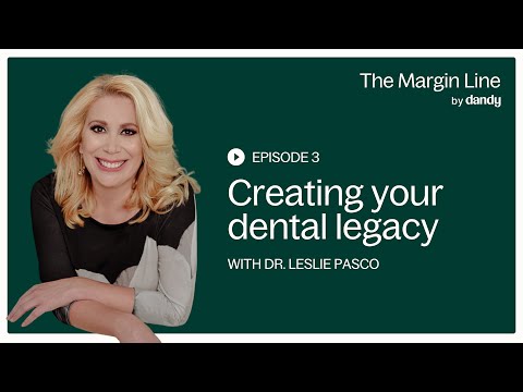 , title : 'Creating your dental legacy with Dr. Leslie Pasco'