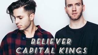 Believer - Capital Kings