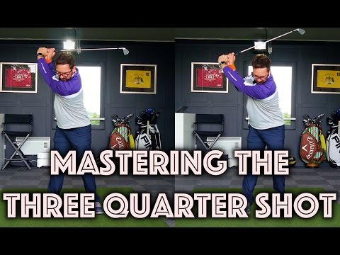 Mastering The Three Quarter Golf Shot