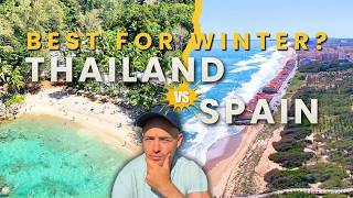 Thailand VS Spain: Which Country Is Better To Spend The Winter In?