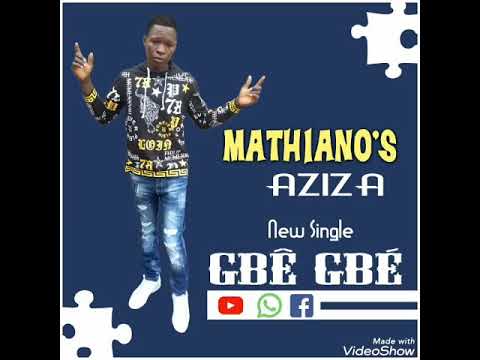 MATHIANO'S AZIZA dans GBÊ GBÉ
