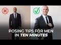 Posing Tips For Men In Ten Minutes | Master Your Craft