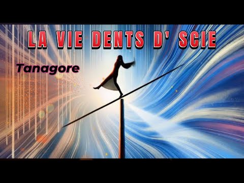 LA VIE DENTS D' SCIE