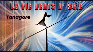 LA VIE DENTS D' SCIE