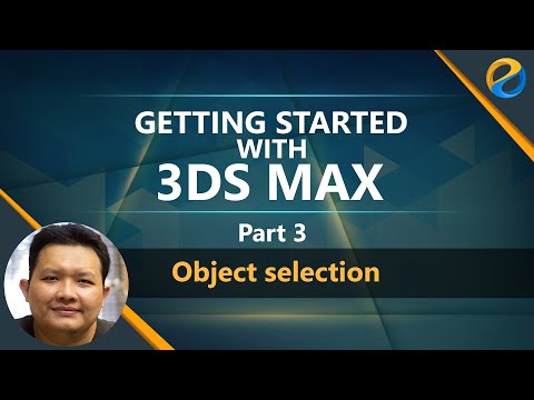 Getting started with 3ds Max 2021 - Part 3 - Object selection
