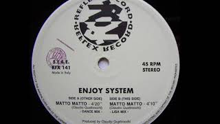 Enjoy System- Matto Matto (Lisa Mix) (B)