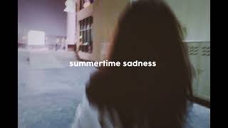 summertime sadness (sped up)