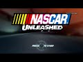 Nascar Unleashed Race1