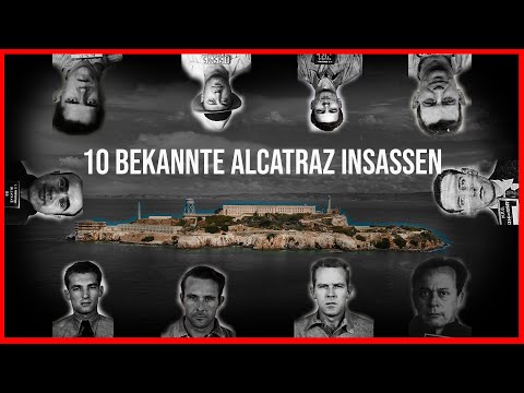 Alcatraz 10 bekannte Gefangene | Al Capone, Machine Gun Kelly, Bridman aus Alcatraz | Doku 2023