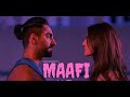Maafi - lofi slowed | Ayushman khurrana | chandigarh kare aashiqui || Her love