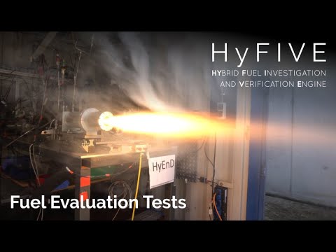 HyFIVE-1 | Fuel Evaluation Tests - Hybrid Rocket Engine