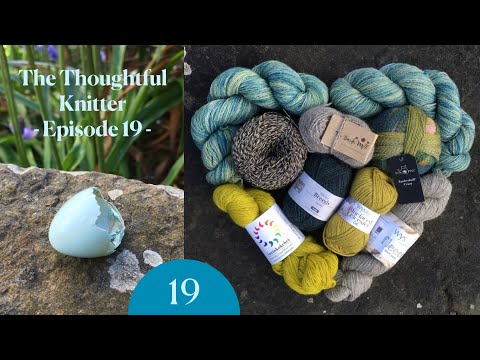 Episode 19: Lessons from a year of making | The Thoughtful Knitter