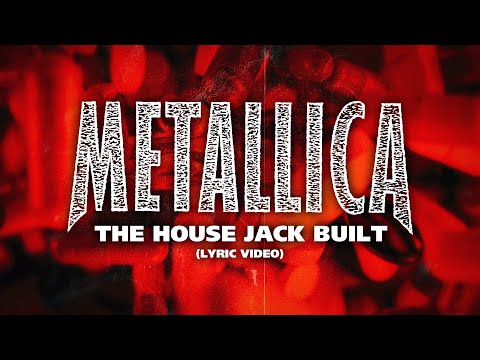 Metallica: The House Jack Built (Lyric Video)