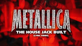 Metallica: The House Jack Built (Lyric Video)
