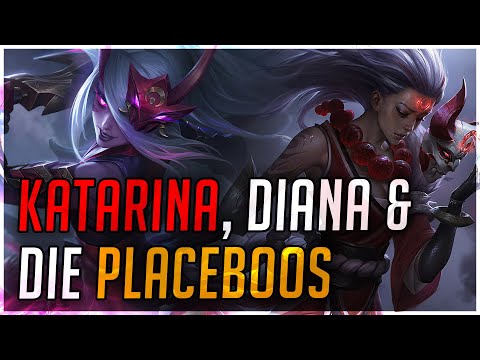 Katarina, Diana und die Placebos [League of Legends]