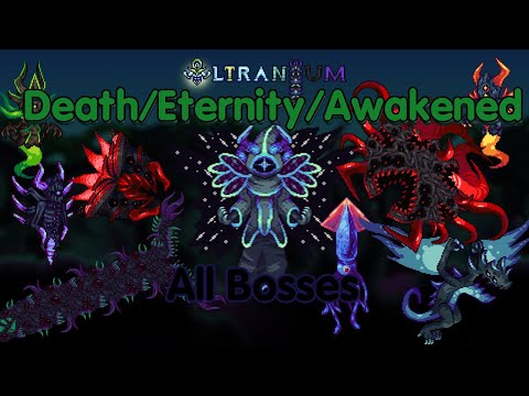 Terraria: Ultranium Mod All Bosses [Death\Eternity\Awakened Mode]