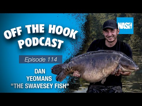 Dan Yeomans "The Swavesey Fish" - Nash Off The Hook Podcast - S2 Episode 114