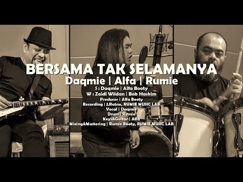 Bersama Tak Selamanya - Daqmie ft Alfa & Rumie (OST Jodoh Syaitan)