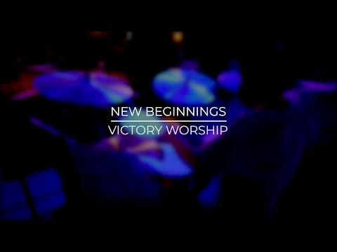 Victory Worship - New Beginnings || DRUM CAM