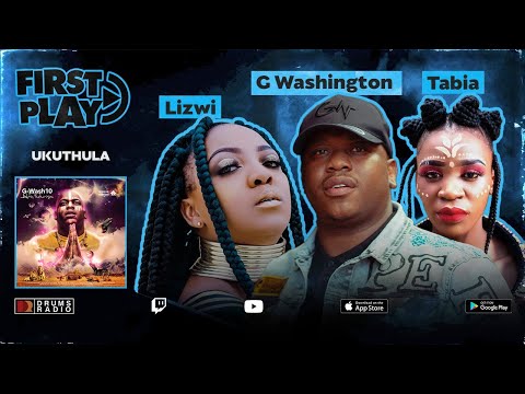 DR|LIVE : First Play | Ukuthula - G Washington x Lizwi x Tabia