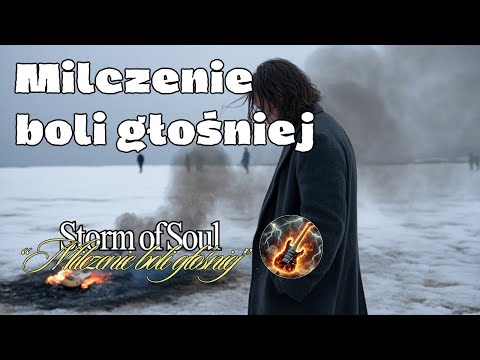Storm of Soul - „Milczenie boli głośniej” | Polish Rock Ballad • True Words