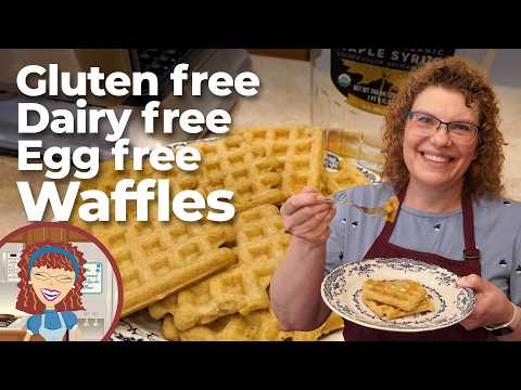 DELICIOUS and EASY Gluten Free, Dairy Free, Egg Free Waffles