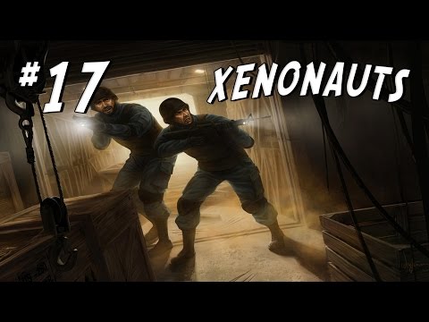 Xenonauts - Part 17 - "Got NADES, Forgot the BLEEPING Shields"