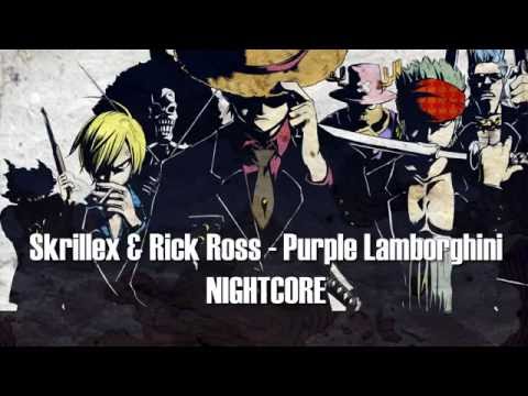 Skrillex & Rick Ross - Purple Lamborghini (Nightcore)