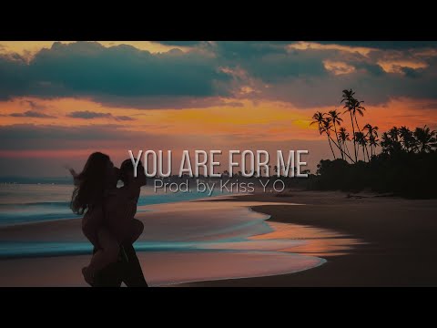 Kriss Y.O - You are for me (Official Lyrics Video)